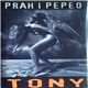 Tony - Prah I Pepeo